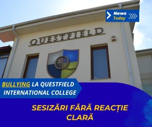 Bullying la Questfield International College, sesizări fără reacție clară